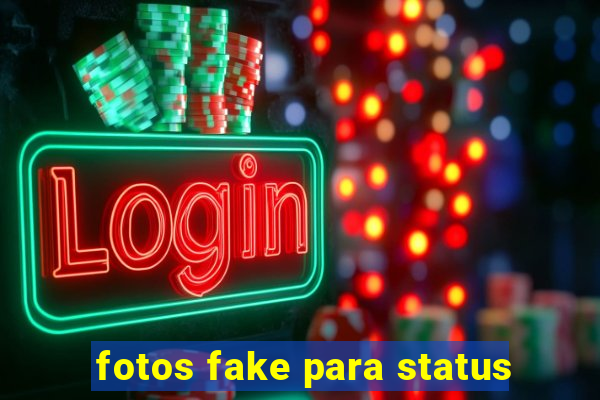 fotos fake para status